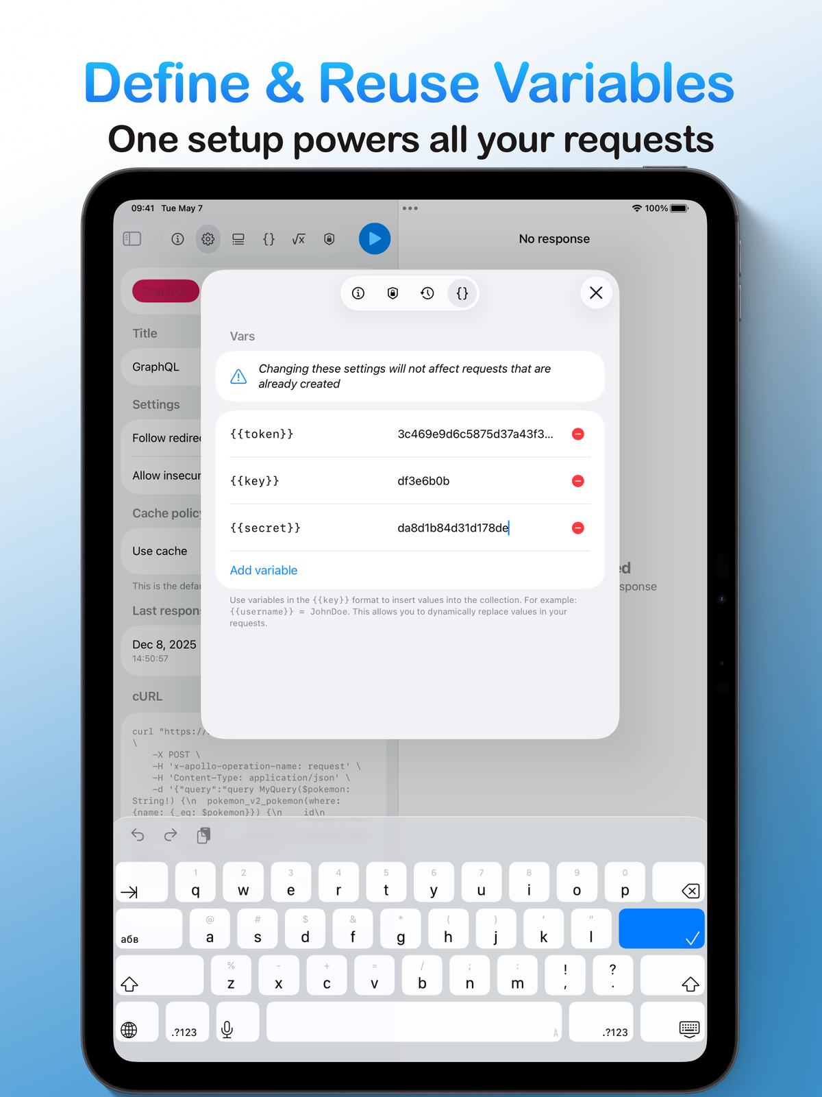 The variable management screen on the tablet app, allowing a user to define and reuse variables like tokens and keys across multiple API requests.